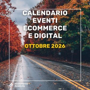 eventi-ecommerce-e-digital-ottobre-2026